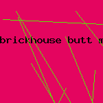 brickhouse butt menage