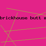 brickhouse butt monique