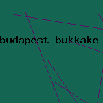 budapest bukkake