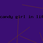 candy girl in life stripper unlikely year