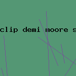 clip demi moore strip tease