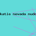 katie nevada nude rees