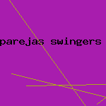 parejas swingers en mexico