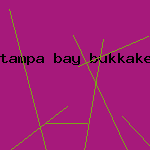 tampa bay bukkake