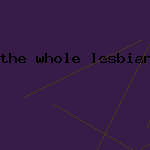 the whole lesbian sex book a passionate guide for all of us
